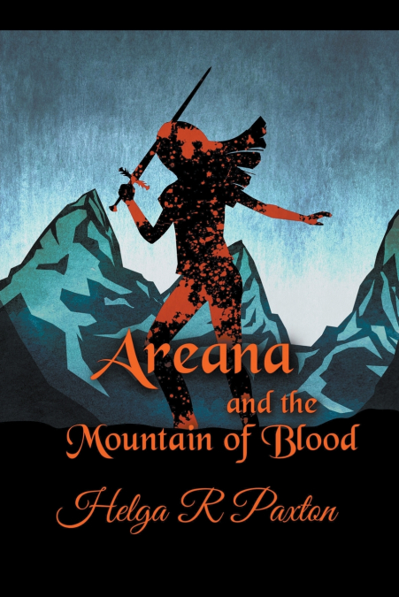 AREANA AND THE MOUNTAIN OF BLOOD