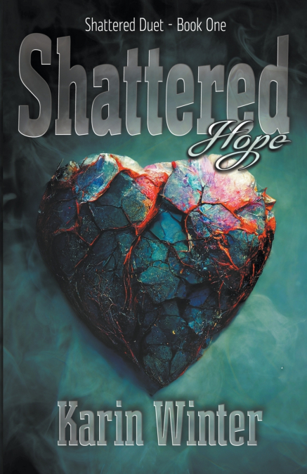 SHATTERED HOPE