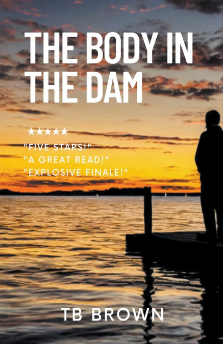 THE BODY IN THE DAM