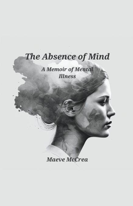 THE ABSENCE OF MIND