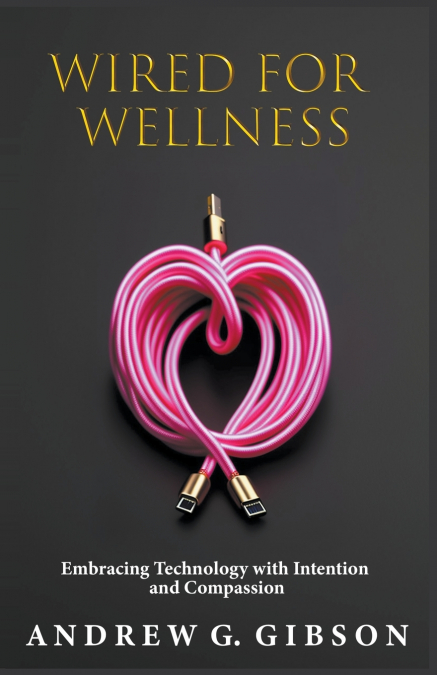WIRED FOR WELLNESS