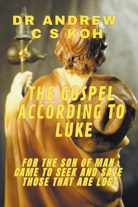 THE GOSPEL ACCORDING TO LUKE