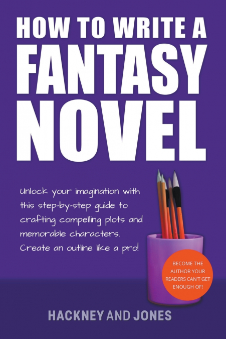 HOW TO WRITE A FANTASY NOVEL