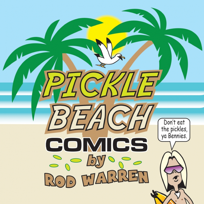 PICKLE BEACH COMICS