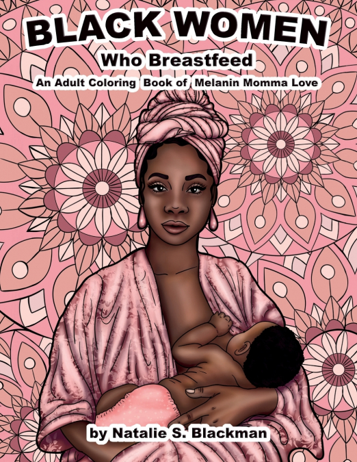 BLACK WOMEN WHO BREASTFEED
