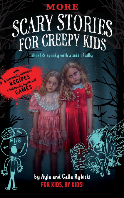 MORE SCARY STORIES FOR CREEPY KIDS