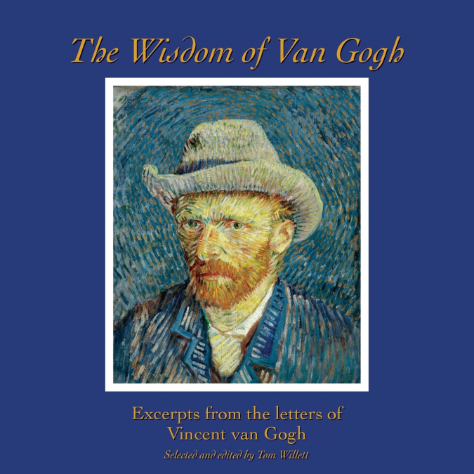 THE WISDOM OF VAN GOGH