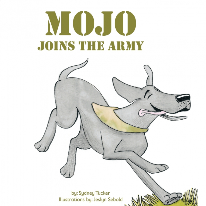 MOJO JOINS THE ARMY
