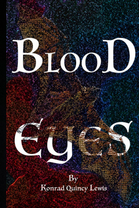 BLOOD EYES