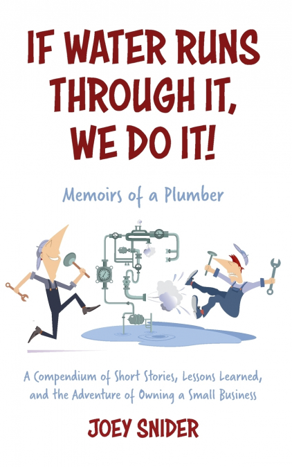 IF WATER RUNS THROUGH IT, WE DO IT!