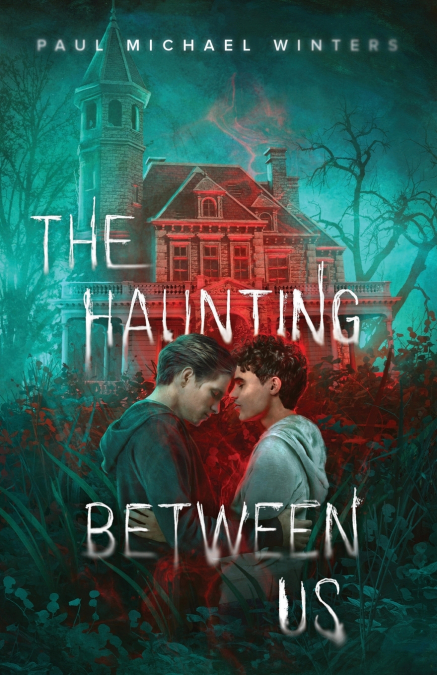 THE HAUNTING BETWEEN US