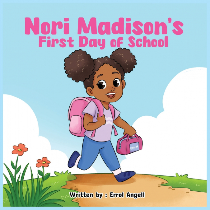 NORI MADISON?S FIRST DAY OF SCHOOL