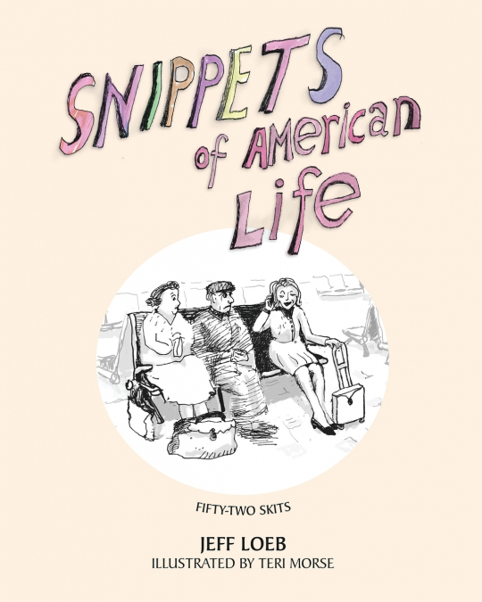 SNIPPETS OF AMERICAN LIFE