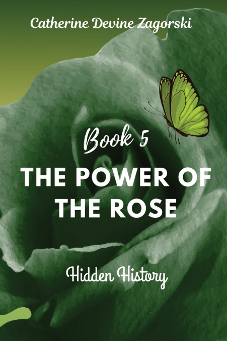 THE POWER OF THE ROSE