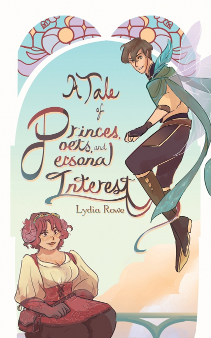 A TALE OF PRINCES, POETS, & PERSONAL INTEREST