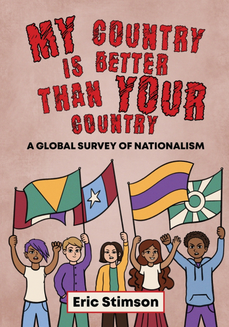MY COUNTRY IS BETTER THAN YOUR COUNTRY