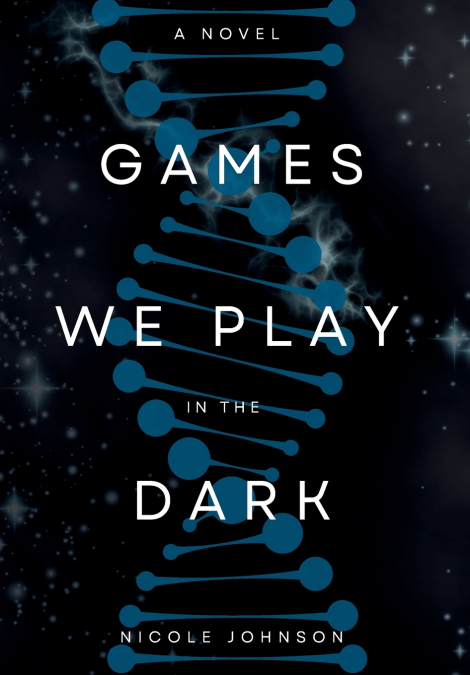 GAMES WE PLAY IN THE DARK