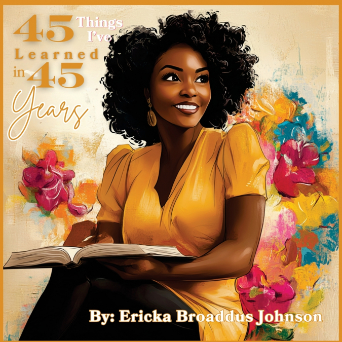 45 THINGS I?VE LEARNED IN 45 YEARS