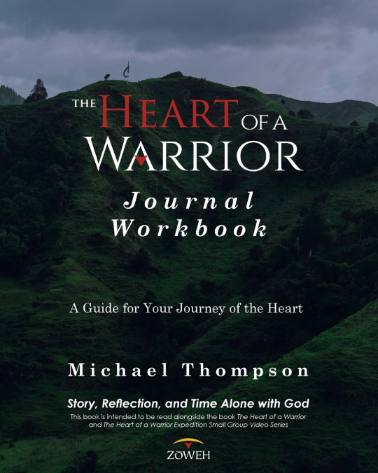 THE HEART OF A WARRIOR JOURNAL WORKBOOK