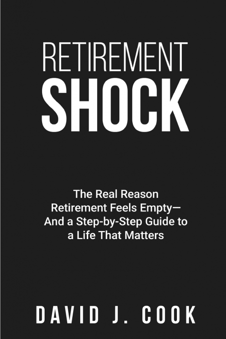 RETIREMENT SHOCK