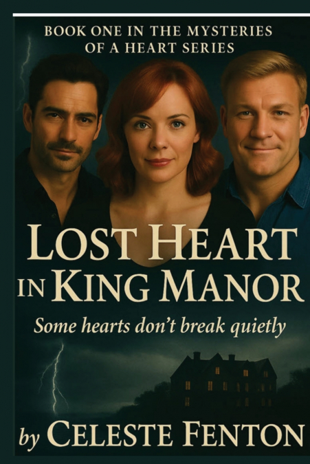 LOST HEART IN KING MANOR