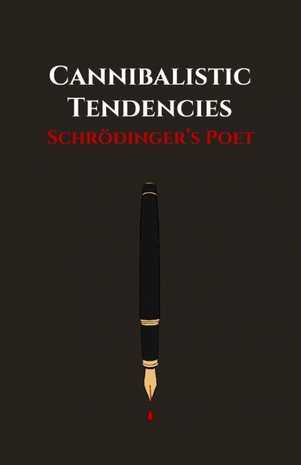 CANNIBALISTIC TENDENCIES