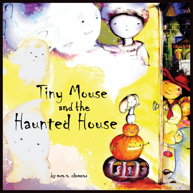 TINY MOUSE AND THE HAUNTED HOUSE