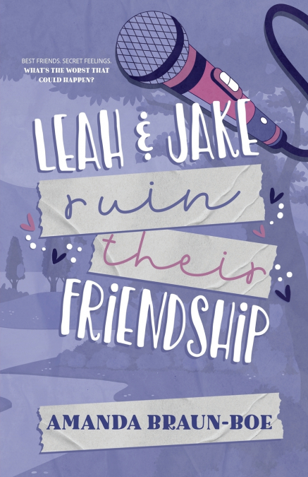 LEAH AND JAKE RUIN THEIR FRIENDSHIP