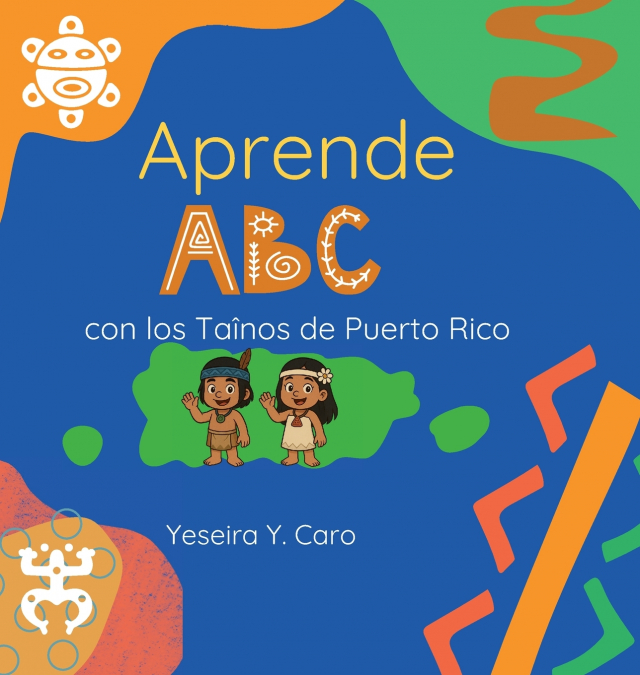 APRENDE ABC CON LOS TAINOS DE PUERTO RICO