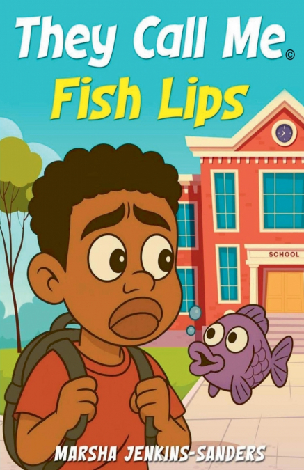 THEY CALL ME FISH LIPS