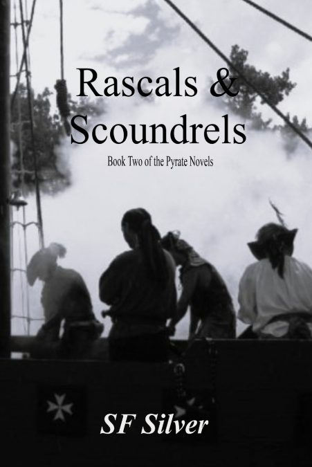 RASCALS & SCOUNDRELS