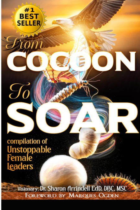 FROM COCOON TO SOAR