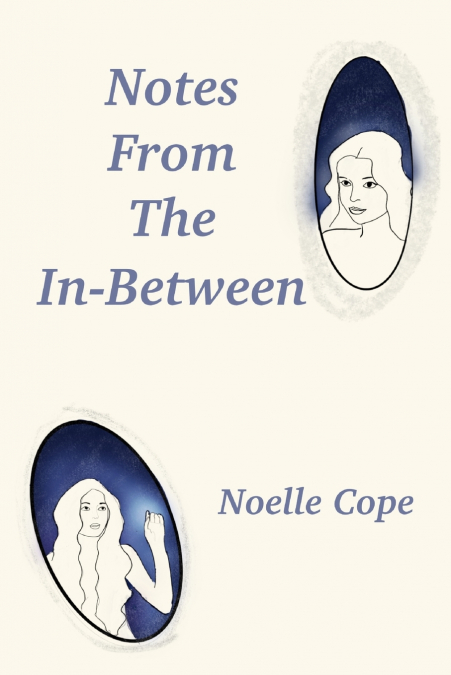 NOTES FROM THE IN-BETWEEN