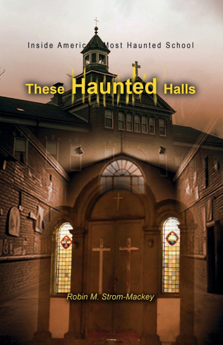 THESE HAUNTED HALLS