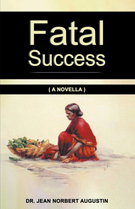 FATAL SUCCESS