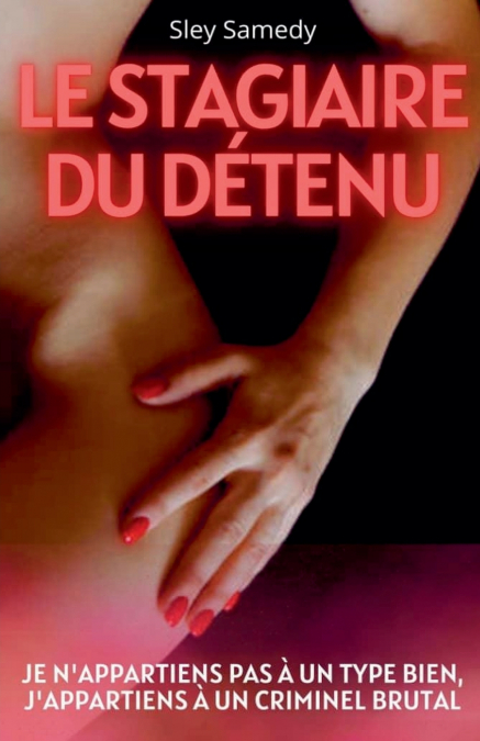 LE STAGIAIRE DU DETENU