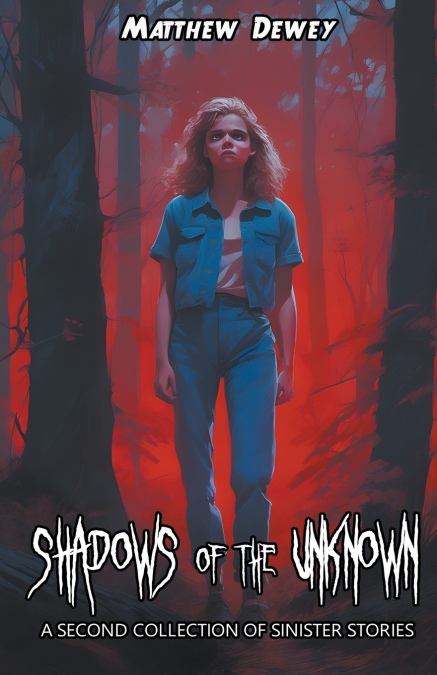 SHADOWS OF THE UNKNOWN
