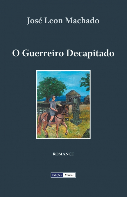 O GUERREIRO DECAPITADO