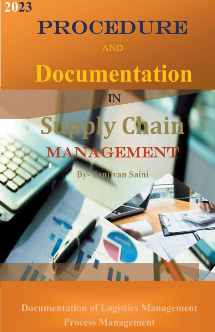 PROCEDURE AND DOCUMENTATION IN SUPPLY CHAIN MANAGEMENT