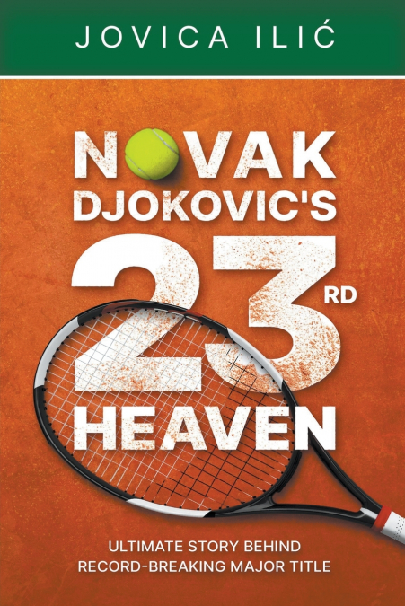 NOVAK DJOKOVIC?S 23RD HEAVEN