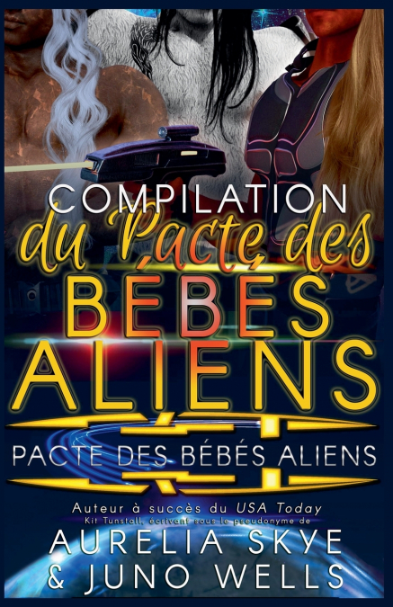 COMPILATION DU PACTE DES BEBES ALIENS