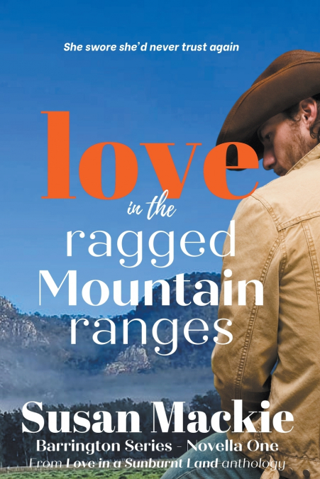 LOVE IN THE RAGGED MOUNTAIN RANGES (NOVELLA)