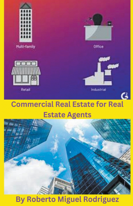 COMMERCIAL REAL ESTATE FOR REAL ESTATE AGENTS