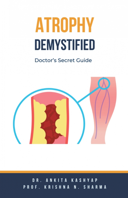 ATROPHY DEMYSTIFIED