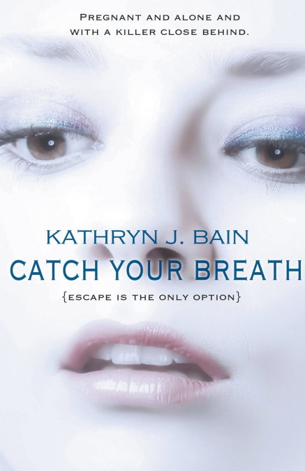 CATCH YOUR BREATH