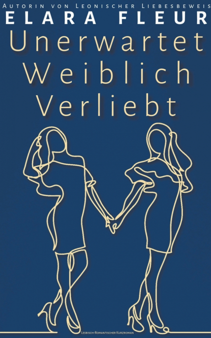 UNERWARTET WEIBLICH VERLIEBT