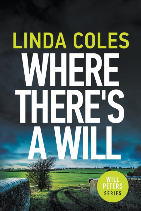 WHERE THERE?S A WILL