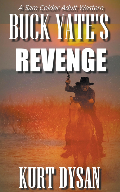 BUCK YATE?S REVENGE