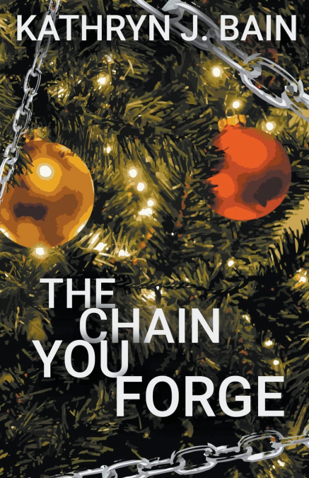 THE CHAIN YOU FORGE