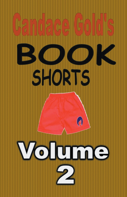 CANDACE GOLD?S BOOK SHORTS VOL.2